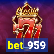 bet 959